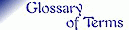 Glossary of Terms